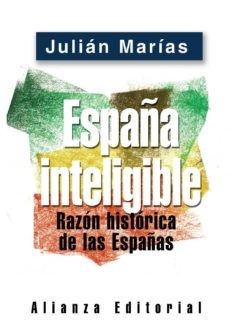 espaÃ±a inteligible: razon historica de las espaÃ±as-julian marias-9788420677255